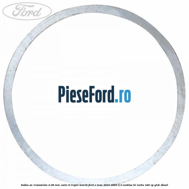 Saiba ax transmisie 2.06 mm cutie 6 trepte MMT6 Ford S-Max 2015-2023 2.0 EcoBlue Bi-Turbo 240 cp YLCB diesel