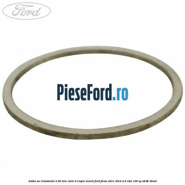 Saiba ax transmisie 2.08 mm cutie 6 trepte MMT6 Ford Focus 2011-2014 2.0 TDCi 136 cp UKDB diesel