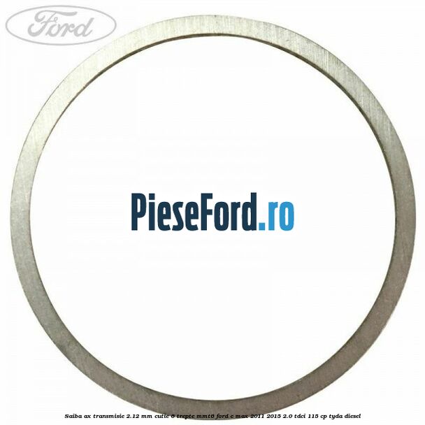 Saiba ax transmisie 2.12 mm cutie 6 trepte MMT6 Ford C-Max 2011-2015 2.0 TDCi 115 cp TYDA diesel