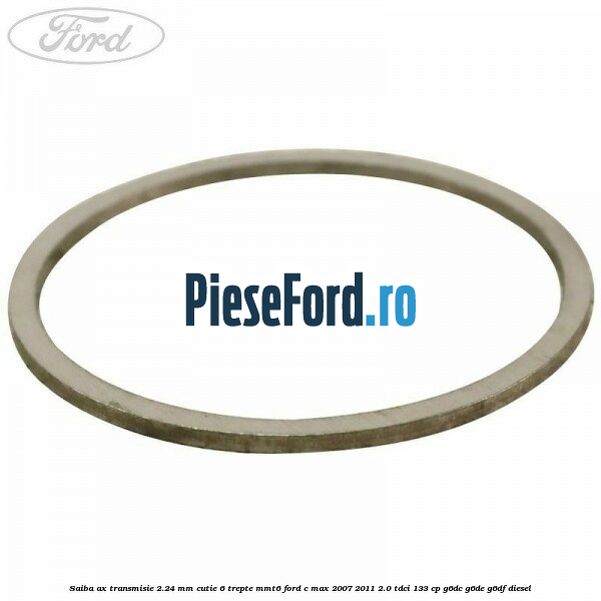 Saiba ax transmisie 2.24 mm cutie 6 trepte MMT6 Ford C-Max 2007-2011 2.0 TDCi 133 cp Saiba ax transmisie 2.24 mm cutie 6 trepte MMT6 Ford C-Max 2007-2011 2.0 TDCi 133 cp G6DC, G6DE, G6DF diesel