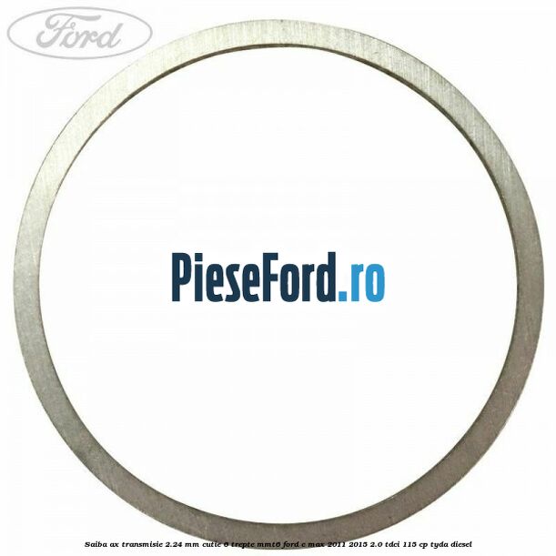 Saiba ax transmisie 2.24 mm cutie 6 trepte MMT6 Ford C-Max 2011-2015 2.0 TDCi 115 cp TYDA diesel