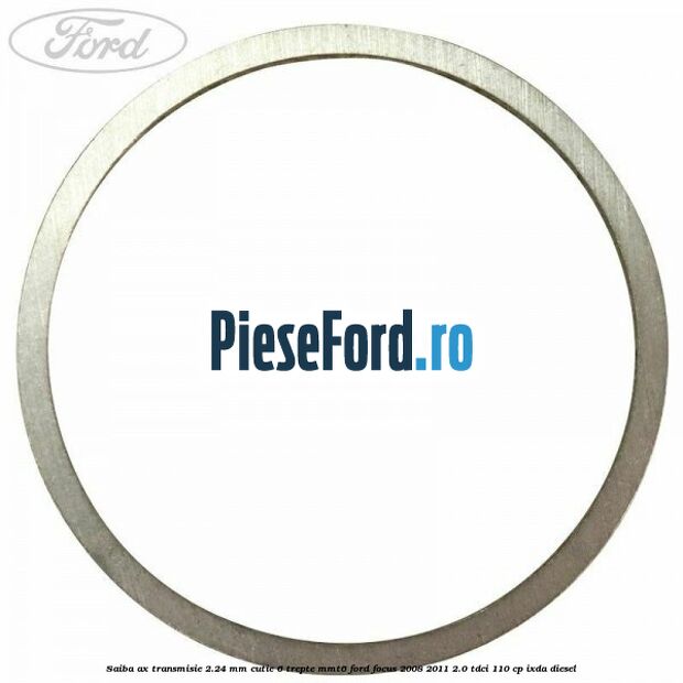 Saiba ax transmisie 2.24 mm cutie 6 trepte MMT6 Ford Focus 2008-2011 2.0 TDCi 110 cp Saiba ax transmisie 2.24 mm cutie 6 trepte MMT6 Ford Focus 2008-2011 2.0 TDCi 110 cp IXDA diesel