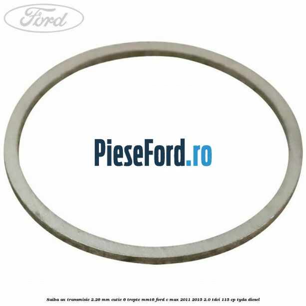 Saiba ax transmisie 2.26 mm cutie 6 trepte MMT6 Ford C-Max 2011-2015 2.0 TDCi 115 cp TYDA diesel