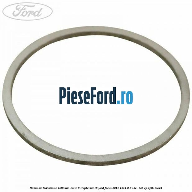 Saiba ax transmisie 2.26 mm cutie 6 trepte MMT6 Ford Focus 2011-2014 2.0 TDCi 140 cp UFDB diesel