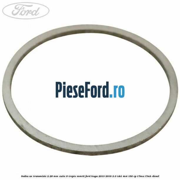 Saiba ax transmisie 2.26 mm cutie 6 trepte MMT6 Ford Kuga 2013-2016 2.0 TDCi 4x4 150 cp T7MA, T7MB diesel