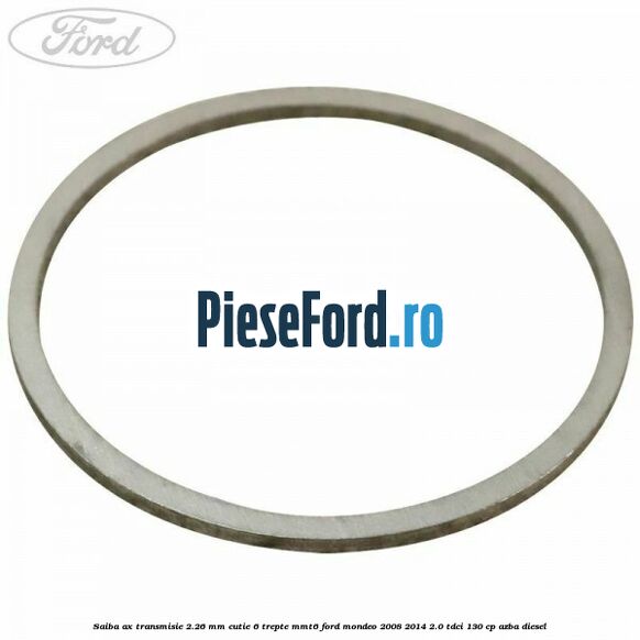 Saiba ax transmisie 2.26 mm cutie 6 trepte MMT6 Ford Mondeo 2008-2014 2.0 TDCi 130 cp AZBA diesel