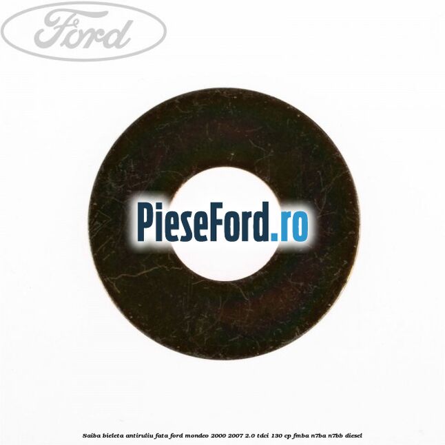 Saiba bieleta antiruliu fata Ford Mondeo 2000-2007 2.0 TDCi 130 cp FMBA, N7BA, N7BB diesel