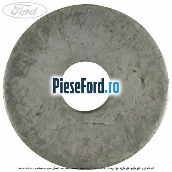 Saiba bieleta antiruliu spate Ford Tourneo Custom 2014-2018 2.0 EcoBlue 105 cp Saiba bieleta antiruliu spate Ford Tourneo Custom 2014-2018 2.0 EcoBlue 105 cp BJFA, BJFB, YLF6, YLFA, YLFB, YLFS diesel