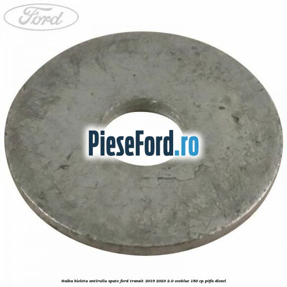 Saiba bieleta antiruliu spate Ford Transit 2019-2023 2.0 EcoBlue 150 cp P0FA diesel