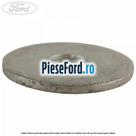 Saiba bieleta antiruliu spate Ford Transit 2019-2023 2.0 EcoBlue 4x4 130 cp BKRA, YMR6, YMRA diesel