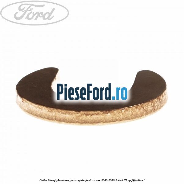 Saiba blocaj planetara punte spate Ford Transit 2000-2006 2.4 TD 75 cp F4FA diesel