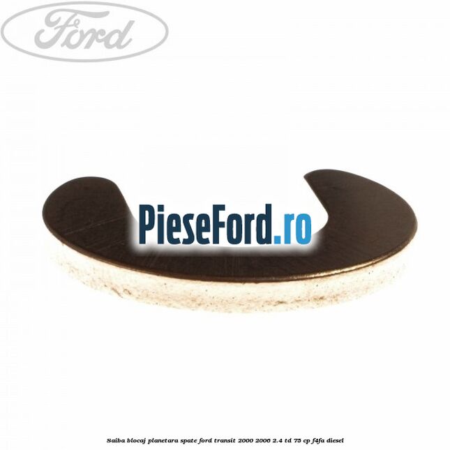 Saiba blocaj planetara spate Ford Transit 2000-2006 2.4 TD 75 cp F4FA diesel