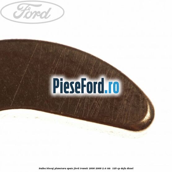 Saiba blocaj planetara spate Ford Transit 2000-2006 2.4 TDE  125 cp DOFA diesel