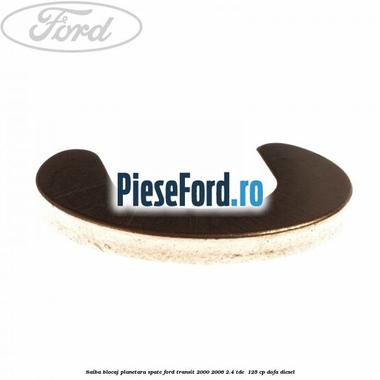 Saiba blocaj planetara spate Ford Transit 2000-2006 2.4 TDE  125 cp DOFA diesel
