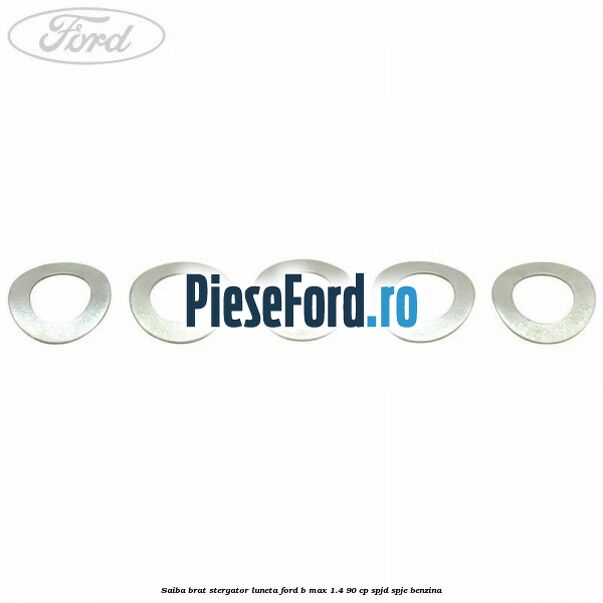 Saiba brat stergator, luneta Ford B-Max 1.4 90 cp SPJD, SPJE benzina