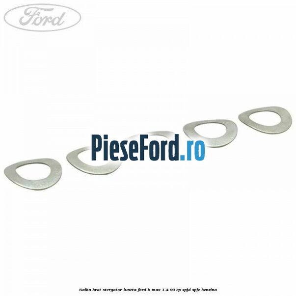 Saiba brat stergator, luneta Ford B-Max 1.4 90 cp SPJD, SPJE benzina