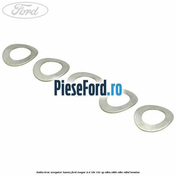 Saiba brat stergator, luneta Ford Cougar 2.0 16V 131 cp EDBA, EDBB, EDBC, EDBD benzina