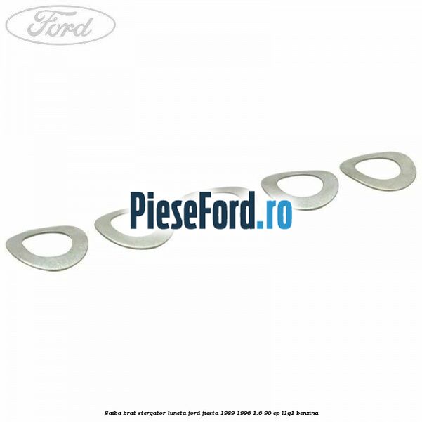 Saiba brat stergator, luneta Ford Fiesta 1989-1996 1.6 90 cp Saiba brat stergator, luneta Ford Fiesta 1989-1996 1.6 90 cp L1G1 benzina