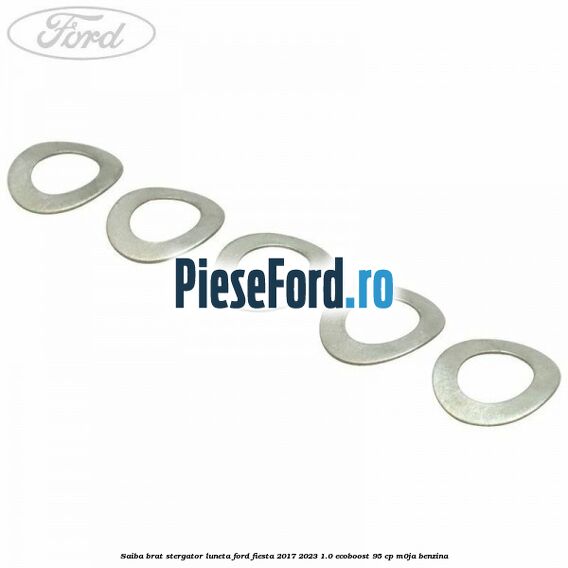 Saiba brat stergator, luneta Ford Fiesta 2017-2023 1.0 EcoBoost 95 cp M0JA benzina