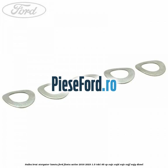 Saiba brat stergator, luneta Ford Fiesta Active 2018-2023 1.5 TDCi 85 cp XUJC, XUJD, XUJE, XUJF, XUJG diesel