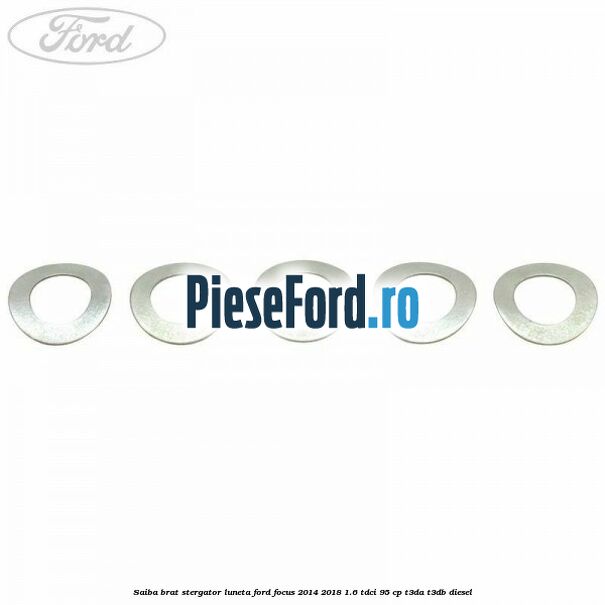 Saiba brat stergator, luneta Ford Focus 2014-2018 1.6 TDCi 95 cp T3DA, T3DB diesel