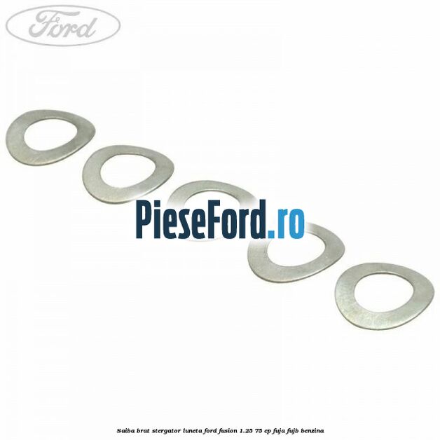 Saiba brat stergator, luneta Ford Fusion 1.25 75 cp FUJA, FUJB benzina