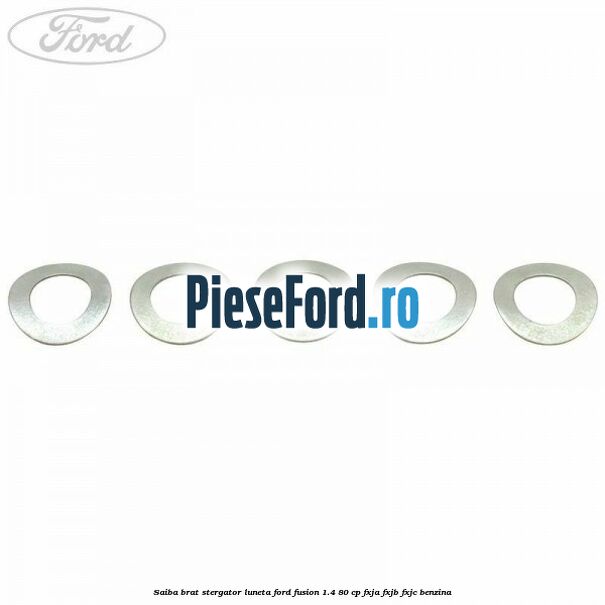 Saiba brat stergator, luneta Ford Fusion 1.4 80 cp FXJA, FXJB, FXJC benzina