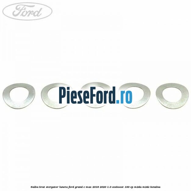 Saiba brat stergator, luneta Ford Grand C-Max 2016-2020 1.0 EcoBoost 100 cp M2DA, M2DC benzina