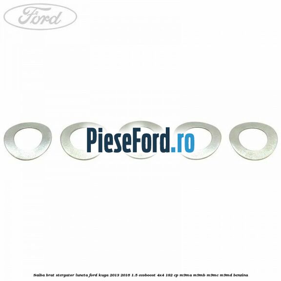 Saiba brat stergator, luneta Ford Kuga 2013-2016 1.5 EcoBoost 4x4 182 cp M9MA, M9MB, M9MC, M9MD benzina