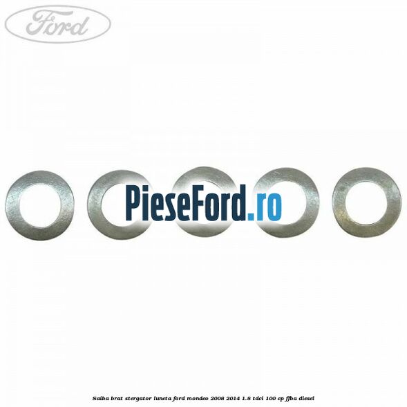 Saiba brat stergator, luneta Ford Mondeo 2008-2014 1.8 TDCi 100 cp FFBA diesel