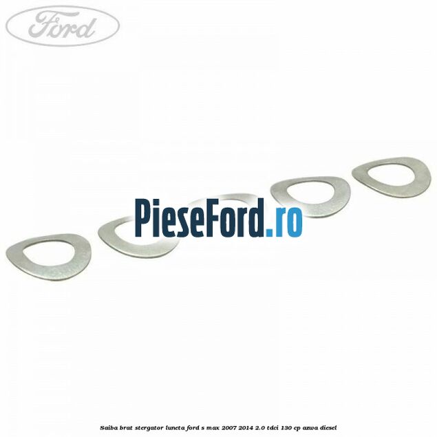 Saiba brat stergator, luneta Ford S-Max 2007-2014 2.0 TDCi 130 cp AZWA diesel