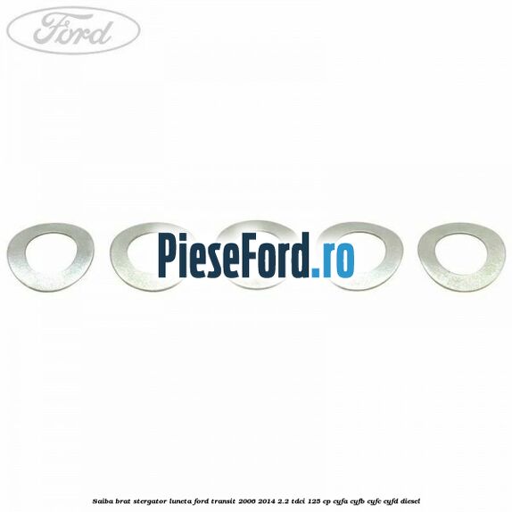 Saiba brat stergator, luneta Ford Transit 2006-2014 2.2 TDCi 125 cp CYFA, CYFB, CYFC, CYFD diesel