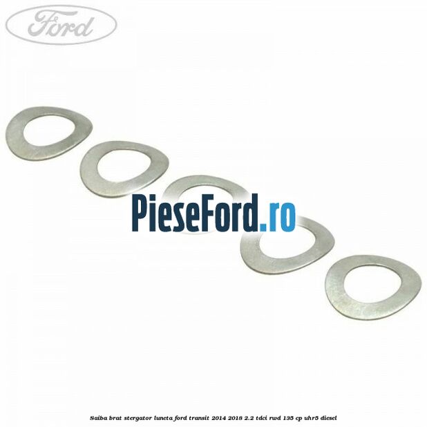 Saiba brat stergator, luneta Ford Transit 2014-2018 2.2 TDCi RWD 135 cp UHR5 diesel