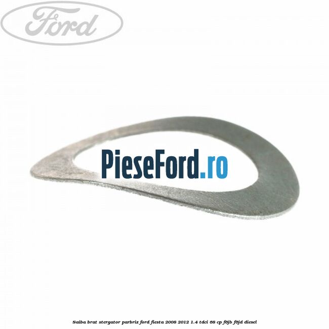 Saiba brat stergator parbriz Ford Fiesta 2008-2012 1.4 TDCi 68 cp Saiba brat stergator parbriz Ford Fiesta 2008-2012 1.4 TDCi 68 cp F6JB, F6JD diesel