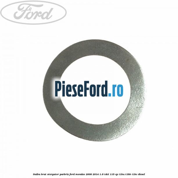 Saiba brat stergator parbriz Ford Mondeo 2008-2014 1.6 TDCi 115 cp T1BA, T1BB, T1BC diesel
