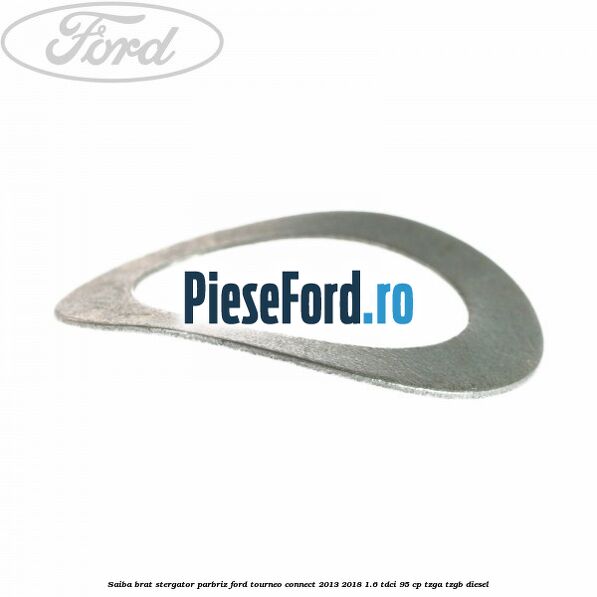 Saiba brat stergator parbriz Ford Tourneo Connect 2013-2018 1.6 TDCi 95 cp Saiba brat stergator parbriz Ford Tourneo Connect 2013-2018 1.6 TDCi 95 cp TZGA, TZGB diesel
