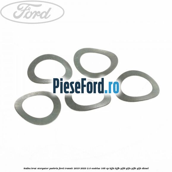 Saiba brat stergator parbriz Ford Transit 2019-2023 2.0 EcoBlue 105 cp Saiba brat stergator parbriz Ford Transit 2019-2023 2.0 EcoBlue 105 cp BJFA, BJFB, YLF6, YLFA, YLFB, YLFS diesel