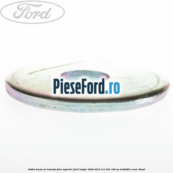Saiba bucsa ax bascula fata superior Ford Ranger 2006-2012 3.0 TDCi 156 cp MD30DITC, WEAT diesel