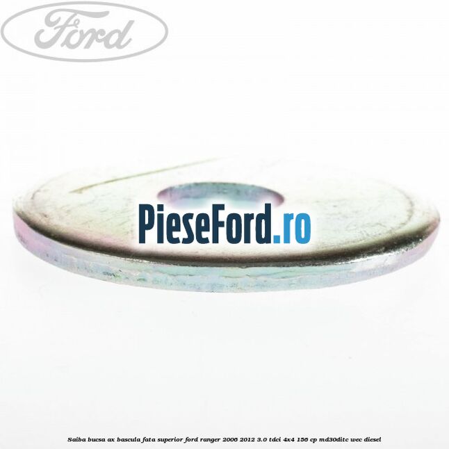 Saiba bucsa ax bascula fata superior Ford Ranger 2006-2012 3.0 TDCi 4x4 156 cp MD30DITC, WEC diesel