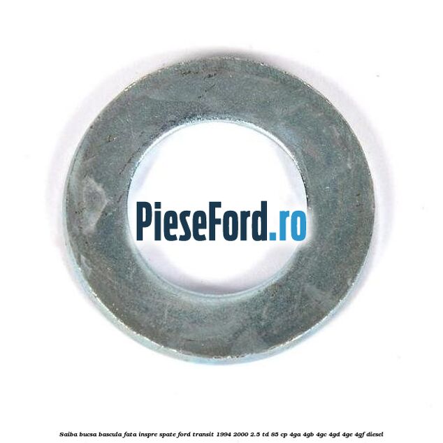 Saiba bucsa bascula fata inspre spate Ford Transit 1994-2000 2.5 TD 85 cp 4GA, 4GB, 4GC, 4GD, 4GE, 4GF diesel