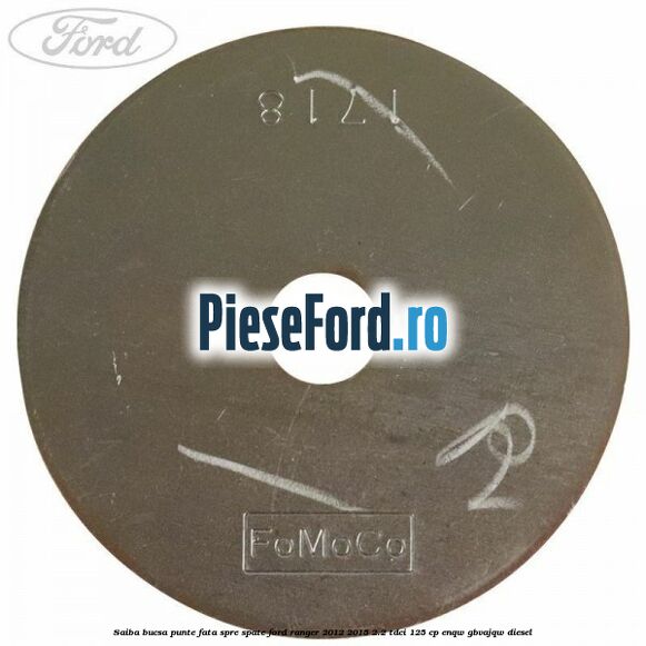 Saiba bucsa punte fata spre spate Ford Ranger 2012-2015 2.2 TDCi 125 cp Saiba bucsa punte fata spre spate Ford Ranger 2012-2015 2.2 TDCi 125 cp ENQW, GBVAJQW diesel