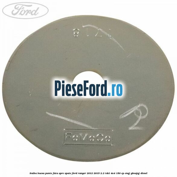 Saiba bucsa punte fata spre spate Ford Ranger 2012-2015 2.2 TDCi 4x4 150 cp ENQJ, GBVAJQJ diesel