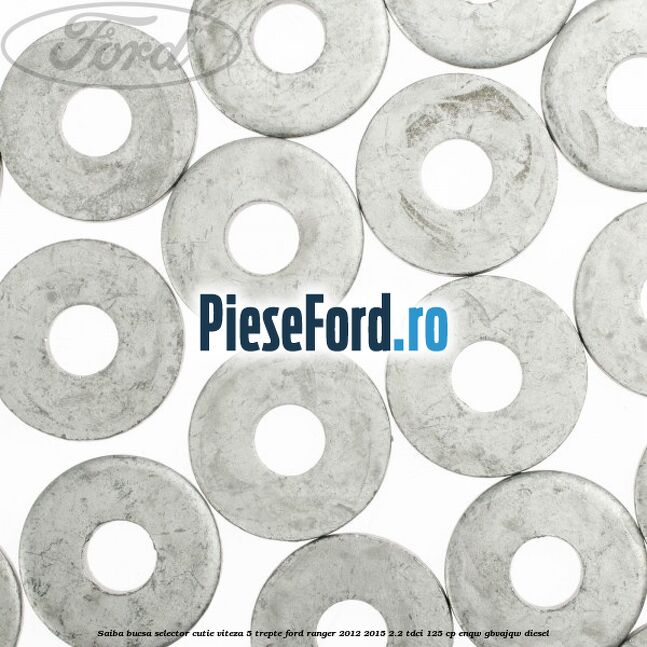 Saiba bucsa selector cutie viteza 5 trepte Ford Ranger 2012-2015 2.2 TDCi 125 cp ENQW, GBVAJQW diesel