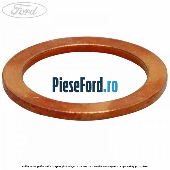 Saiba buson golire ulei axa spate Ford Ranger 2019-2022 2.0 EcoBlue 4x4 Raptor 213 cp T20DD0J, YN2X diesel