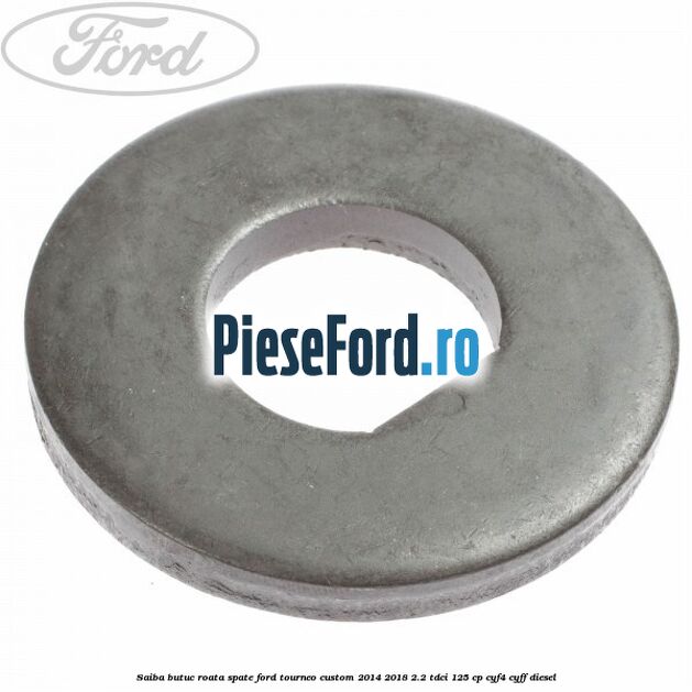 Saiba butuc roata spate Ford Tourneo Custom 2014-2018 2.2 TDCi 125 cp CYF4, CYFF diesel
