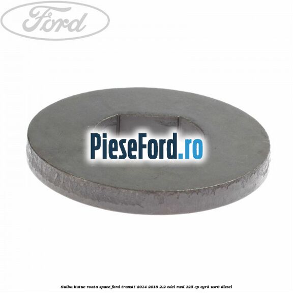 Saiba butuc roata spate Ford Transit 2014-2018 2.2 TDCi RWD 125 cp CYR5, USR6 diesel