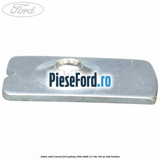 Saiba cadru lateral Ford Galaxy 2000-2006 2.3 16V 140 cp E5SB benzina