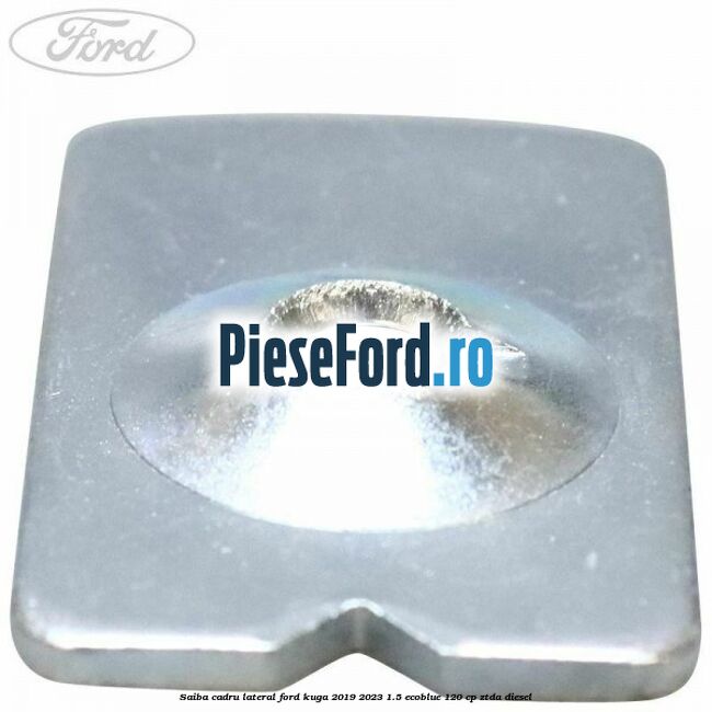 Saiba cadru lateral Ford Kuga 2019-2023 1.5 EcoBlue 120 cp ZTDA diesel