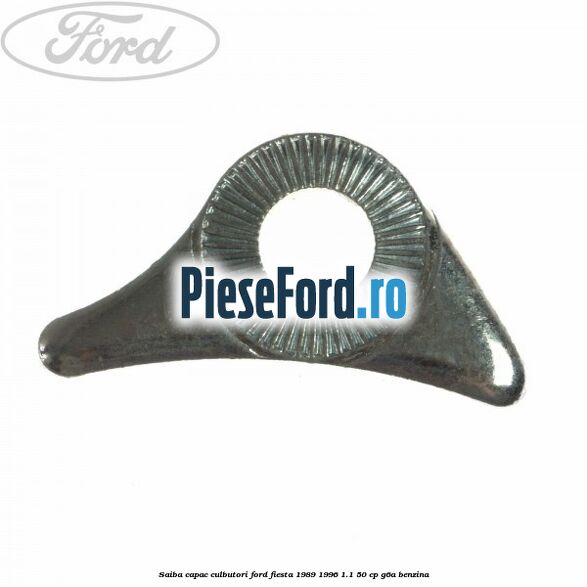 Saiba capac culbutori Ford Fiesta 1989-1996 1.1 50 cp G6A benzina