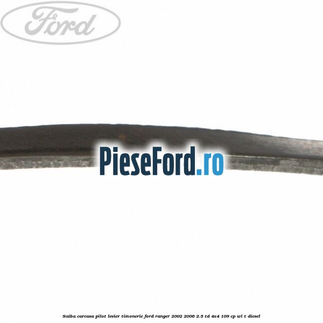 Saiba carcasa pilot levier timonerie Ford Ranger 2002-2006 2.5 TD 4x4 109 cp WL-T diesel
